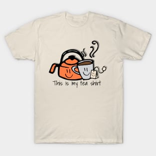 This is my tea shirt, funny design s is my tea shirt, funny design T-Shirt